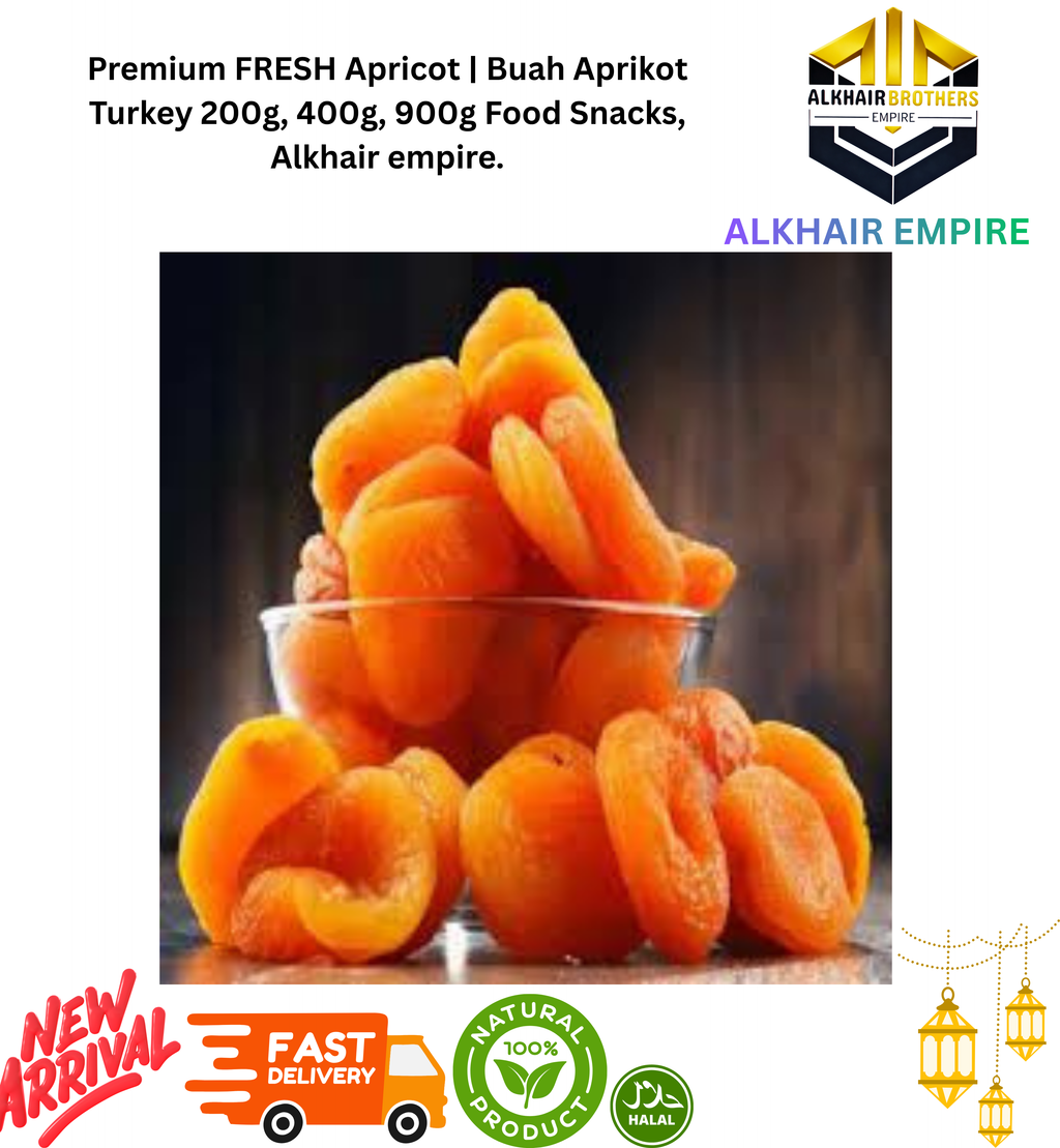 Premium FRESH DRIED APRICOT | Buah Aprikot Turkey 200g, 400g, 900g Food Snacks, Alkhair empire.