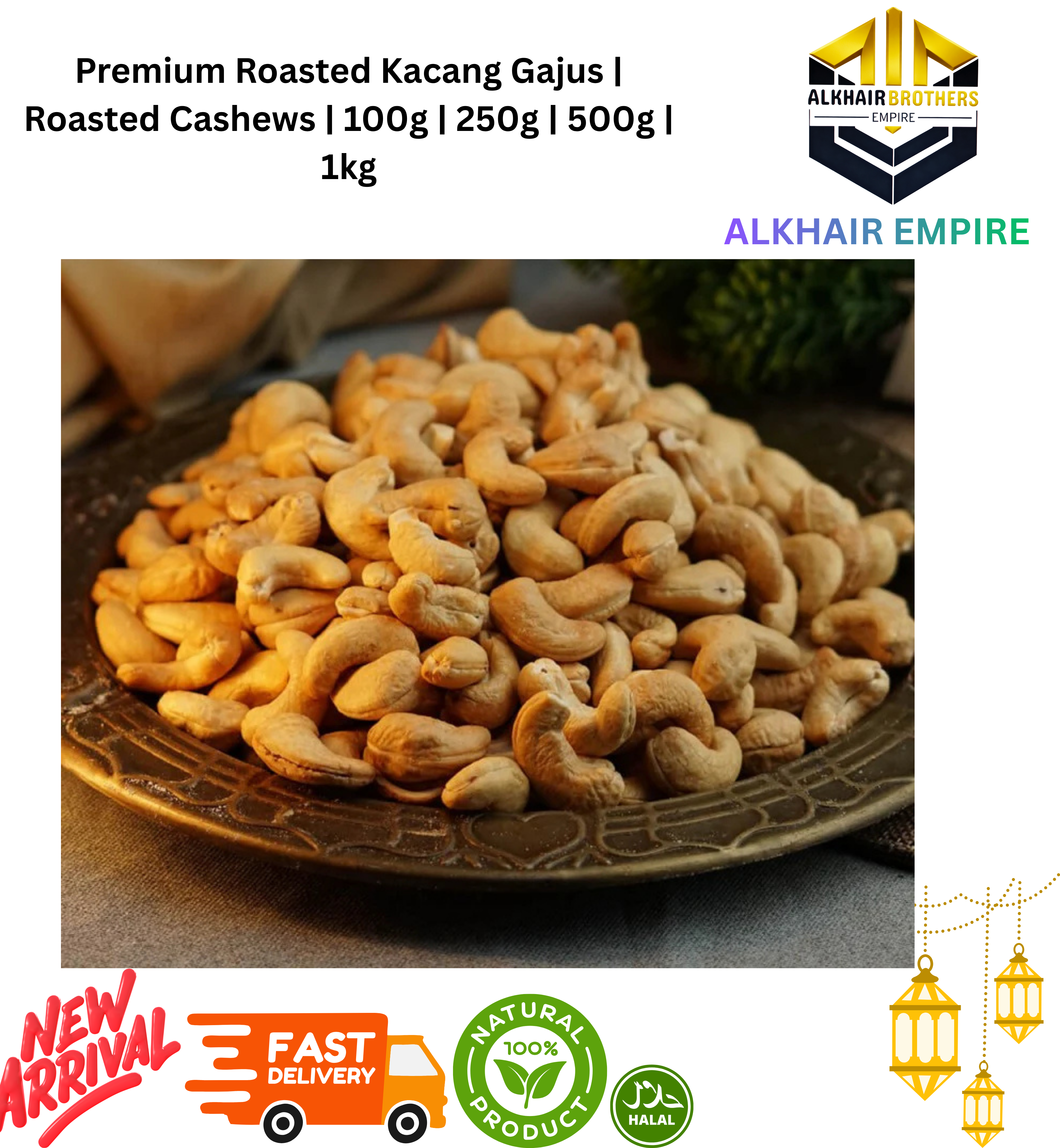 Kacang Gajus | Cashews | Roasted | 500g| 250g |100g |1kg