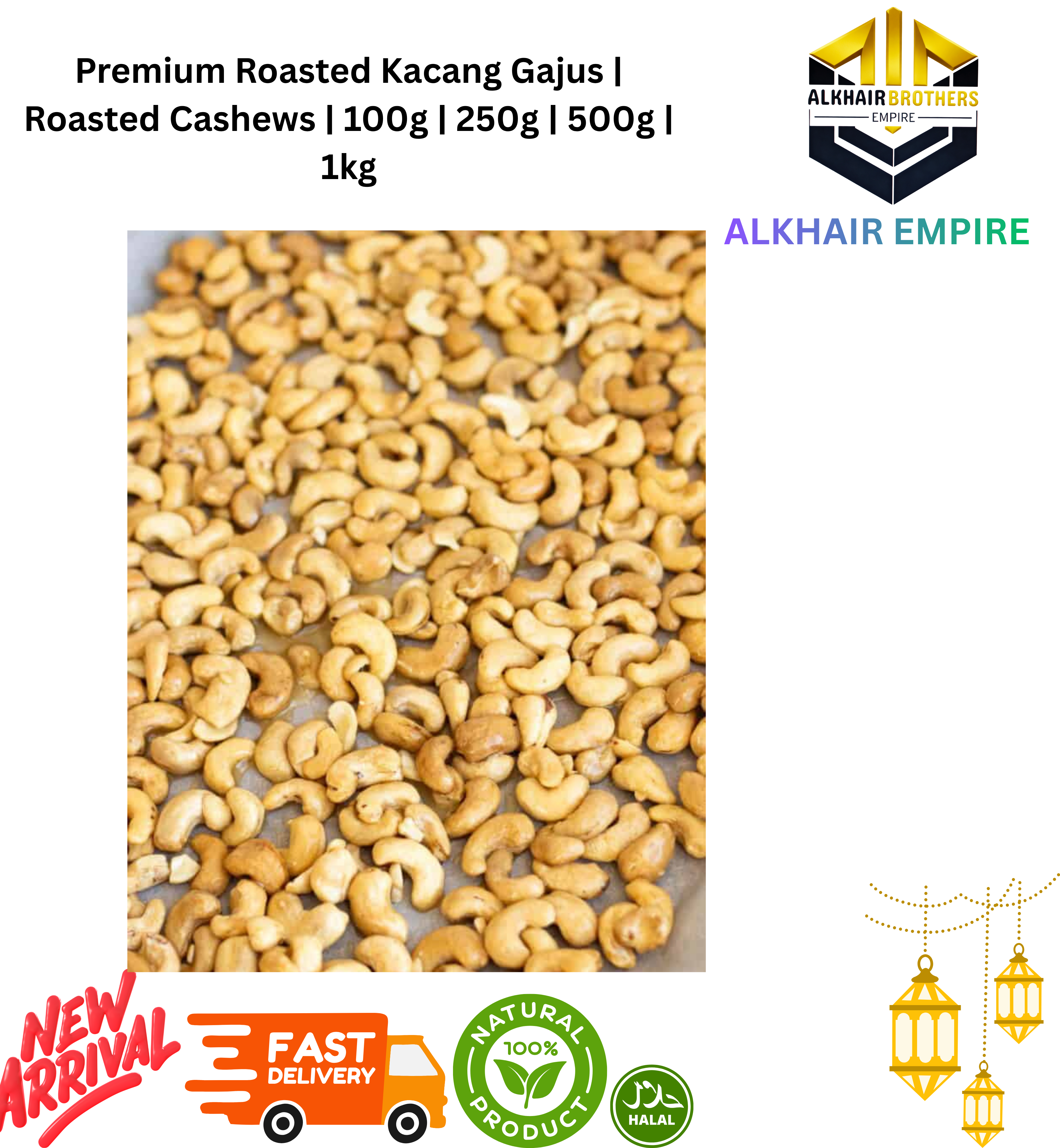 Kacang Gajus | Cashews | Roasted | 500g| 250g |100g |1kg