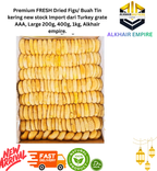 Premium FRESH Dried Figs/ Buah Tin kering new stock Import dari Turkey grate AAA, Large 200g, 400g, 1kg, Alkhair empire.