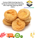 Premium FRESH Dried Figs/ Buah Tin kering new stock Import dari Turkey grate AAA, Large 200g, 400g, 1kg, Alkhair empire.
