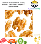 Premium Roasted Walnut| Kacang Walnuts |  100g | 250g | 500g | 1Kg, without shield, Alkhair empire.