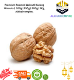 Premium Roasted Walnut| Kacang Walnuts |  100g | 250g | 500g | 1Kg, without shield, Alkhair empire.