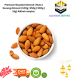 Rosted Premium Almond | Nuts | Kacang Almond | 100g | 250g | 500g | 1Kg
