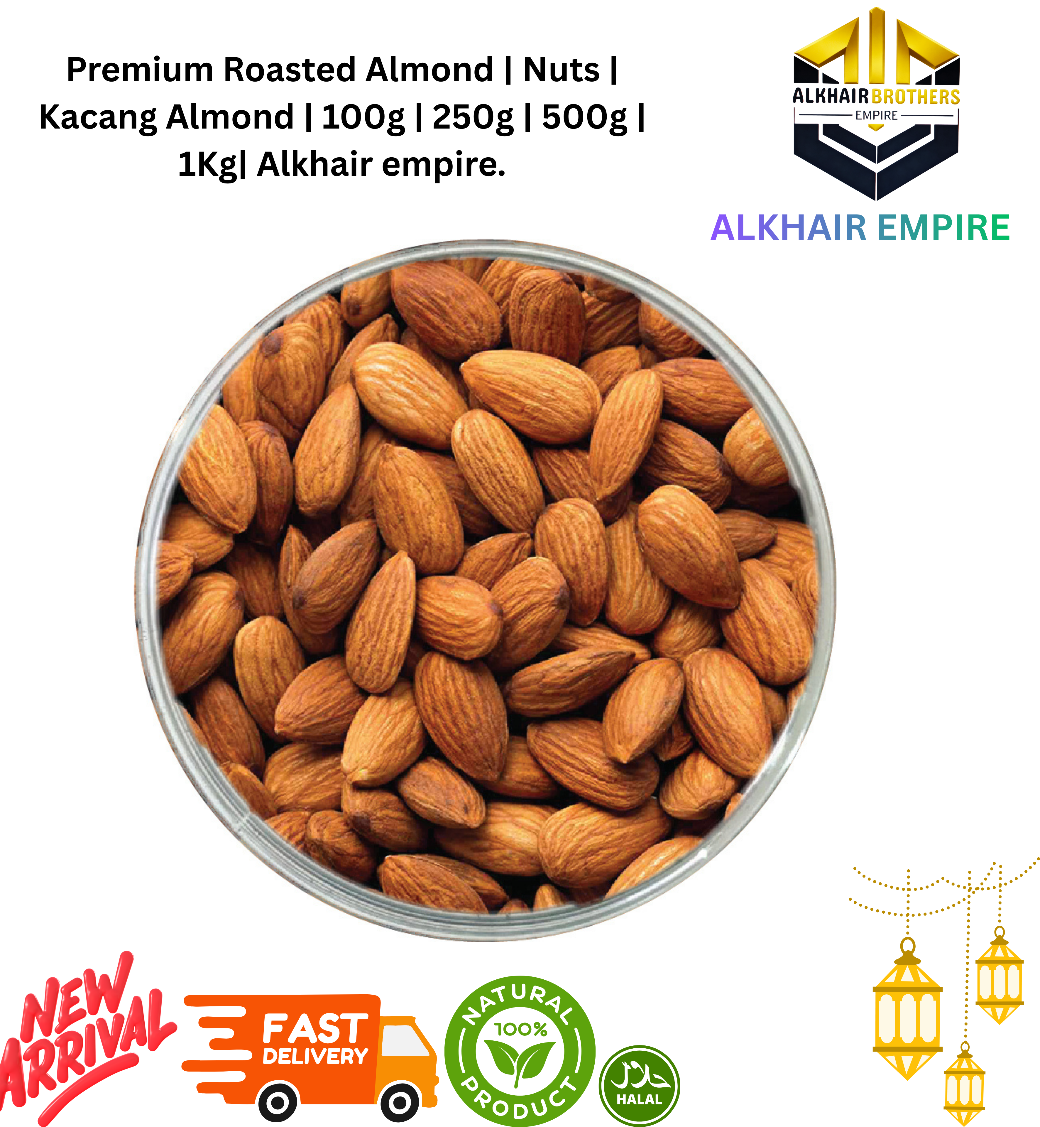 Rosted Premium Almond | Nuts | Kacang Almond | 100g | 250g | 500g | 1Kg